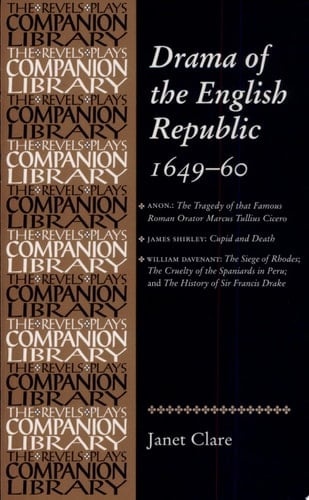 Drama of the English Republic, 1649-1660 Plays and Entertainments