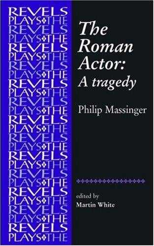 The Roman actor: a tragedy