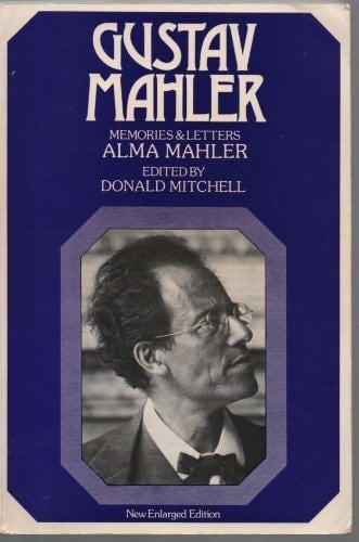Gustav Mahler Memories and Letters