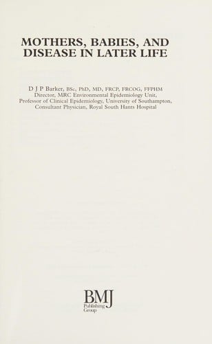 Mothers, Babies and Disease in Later Life