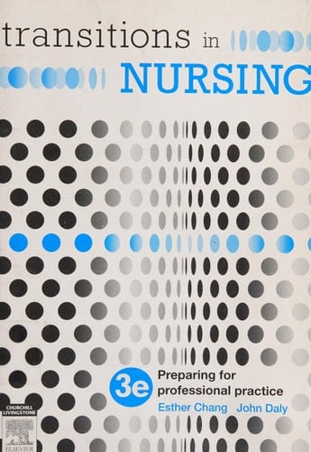Transitions in Nursing Preparing for Professional Practice
