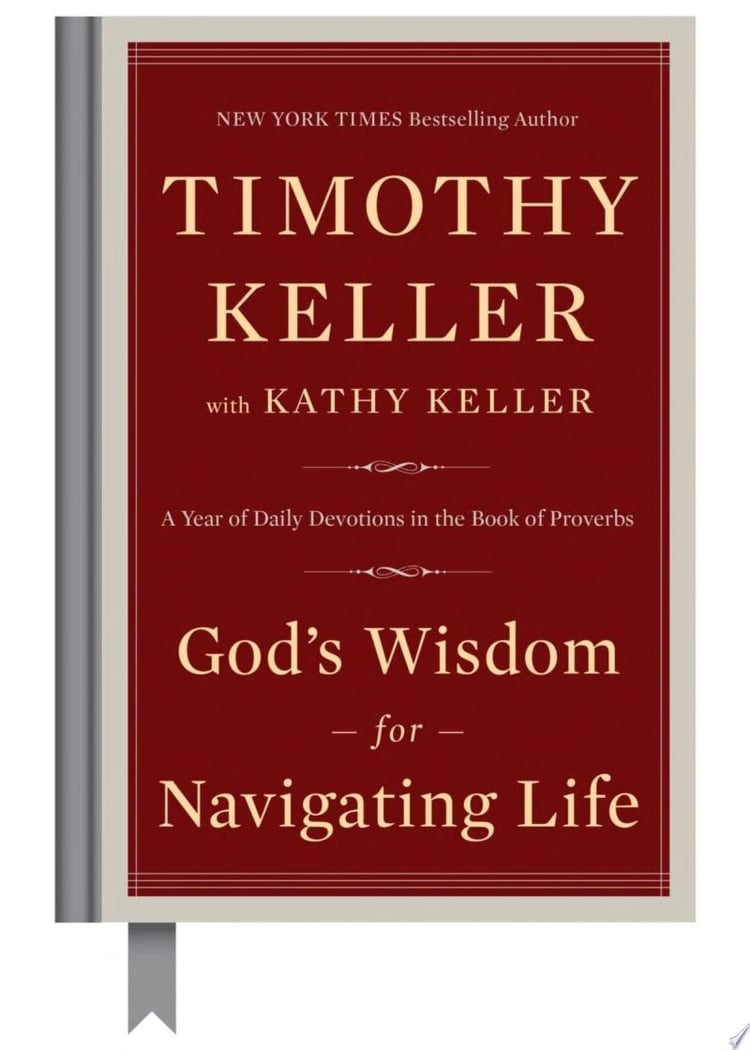 God's Wisdom for Navigating Life A Year of Daily Devotions in the Book of Proverbs