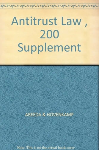 Antitrust Law 2000 Supplement