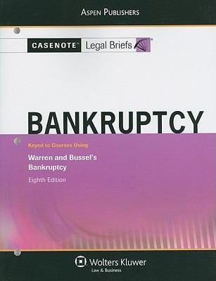 Bankruptcy Keyed To Courses Using Warren And Bussels Bankruptcy
