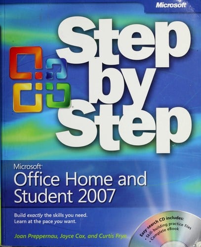 Microsoft Office home and student 2007 step by step