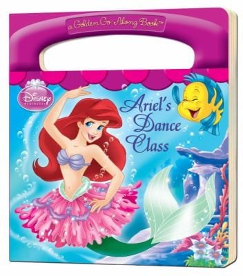Ariels Dance Class
            
                Disney Princess Golden Books