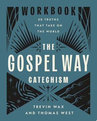 The Gospel Way Catechism Workbook