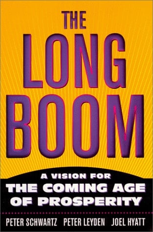 The Long Boom A Vision For The Coming Age Of Prosperity