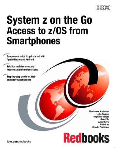 System z on the Go: Accessing z/OS from Smartphones