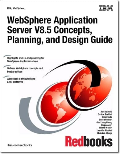WebSphere Application Server V8.5 Concepts, Planning, and Design Guide