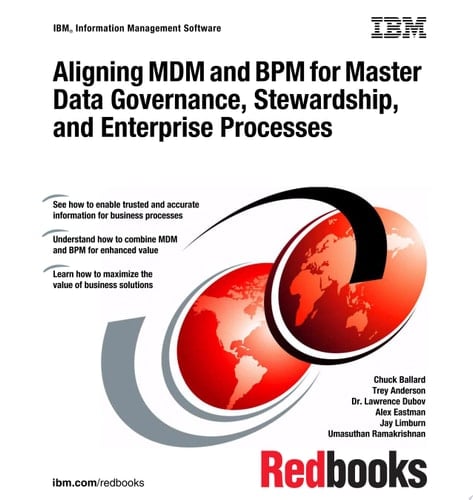 Aligning MDM and BPM for Master Data Governance, Stewardship, and Enterprise Processes