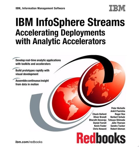 IBM InfoSphere Streams: Accelerating Deployments with Analytic Accelerators