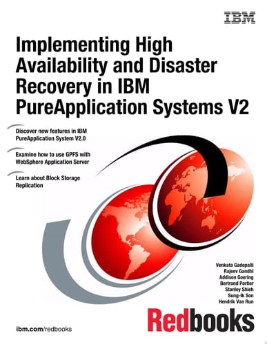 Implementing High Availability and Disaster Recovery in IBM PureApplication Systems V2