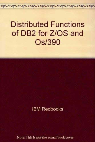 Distributed Functions of DB2 for Z/OS and OS/390