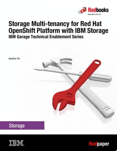 Storage Multi-tenancy for Red Hat OpenShift Container Platform with IBM Storage