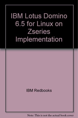IBM Lotus Domino 6.5 for Linux on ZSeries Implementation