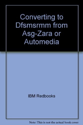 Converting to DFSMSrmm from ASG-ZARA Or AutoMedia