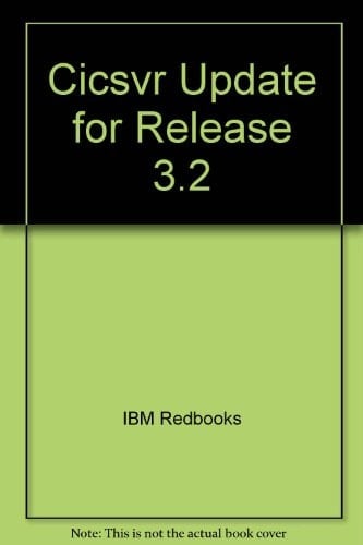 CICSVR Update for Release 3.2