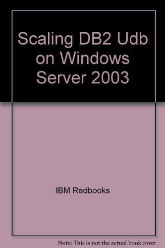 Scaling DB2 UDB on Windows Server 2003