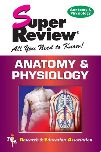 Anatomy and Physiology Super Review
