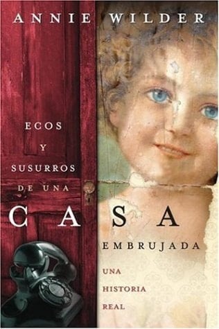 Ecos y Susurros de una Casa Embrujada Una Historia Real