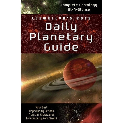 Llewellyn's 2015 Daily Planetary Guide Complete Astrology At-A-Glance
