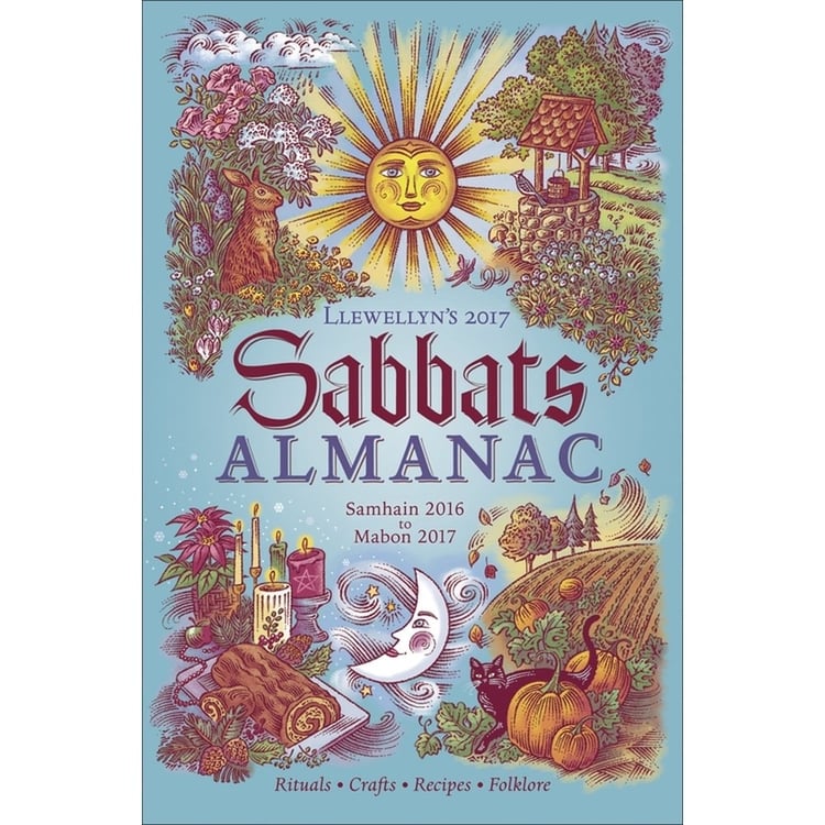 Llewellyn's 2017 Sabbats Almanac Samhain 2016 to Mabon 2017