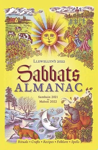 Llewellyn's 2022 Sabbats Almanac Samhain 2021 to Mabon 2022