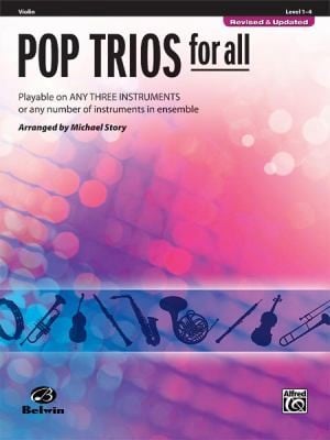 Pop Trios For All Playable On Any Three Instruments Or Any Number Of Instruments In Ensemble