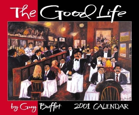 Good Life 2001 Calendar