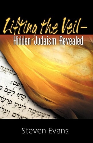 Lifting the Veil Hidden Judaism Revealed