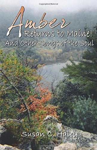 Amber Returns to Maine and Other Songs for the Soul
