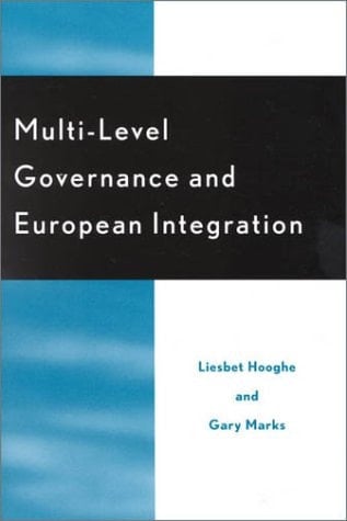 Multi-Level Governance and European Integration (Governance in Europe Series)