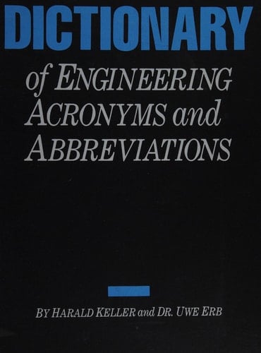 Dictionary of Engineering Acronyms and Abbreviations