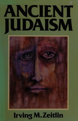 Ancient Judaism: Biblical Criticism from Max Weber to the Present