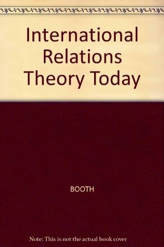 International Relations Theory Today