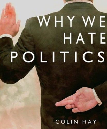 Why We Hate Politics (Short Introductions)