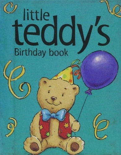 Little Teddy's Birthday Book