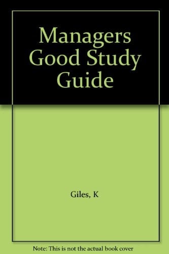 Managers Good Study Guide