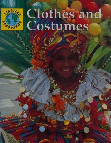 Clothes and Costumes (Starting Geography)
