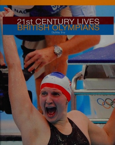 21st Century Lives British Olympians 21st Cent Lives: British Olympian