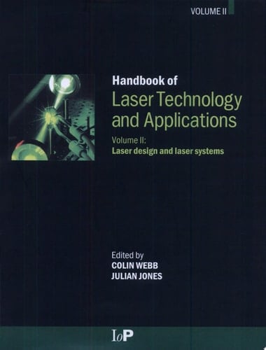 Handbook of Laser Technology and Applications: Principles