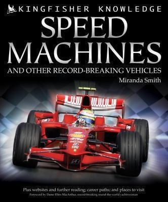 Speed Machines And Other Recordbreaking Vehicles