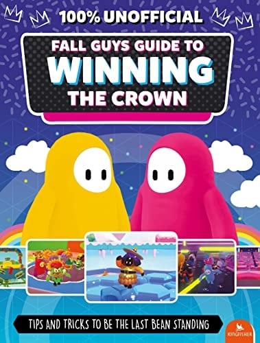 Fall Guys: Guide to Winning the Crown Tips and Tricks to Be the Last Bean Standing