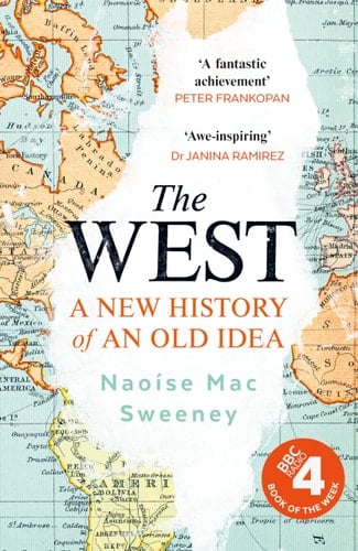 The West A New History of an Old Idea