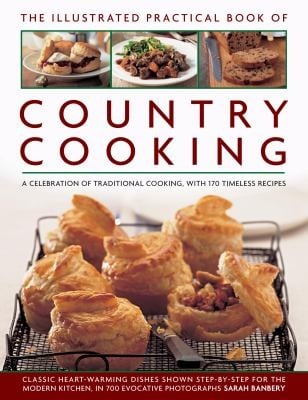 The Illustrated Practical Book of Country Cooking