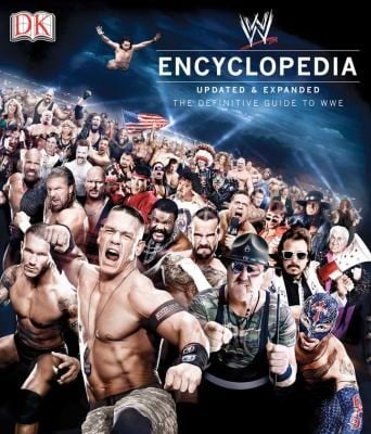 Wwe Encyclopedia The Definitive Guide To Wwe