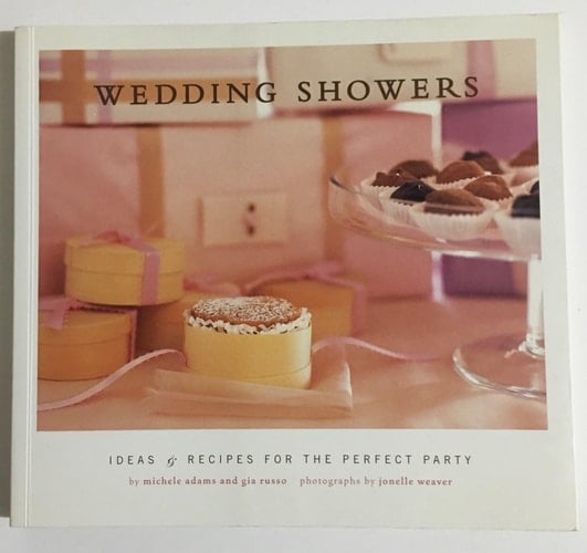 Wedding Showers Ideas and Recipes for the Perfect Party