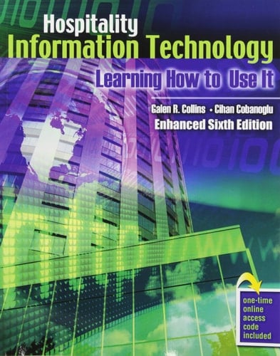 Hospitality Information Technology Learning how to Use it