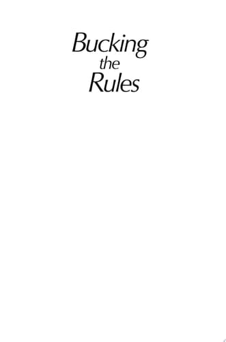 Bucking the Rules